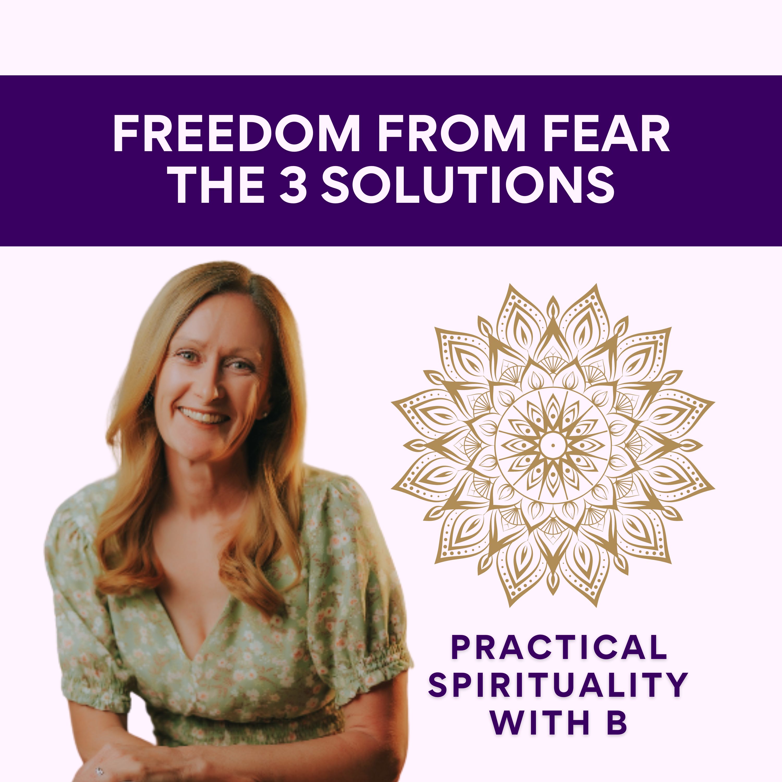 Practical Spirituality with B