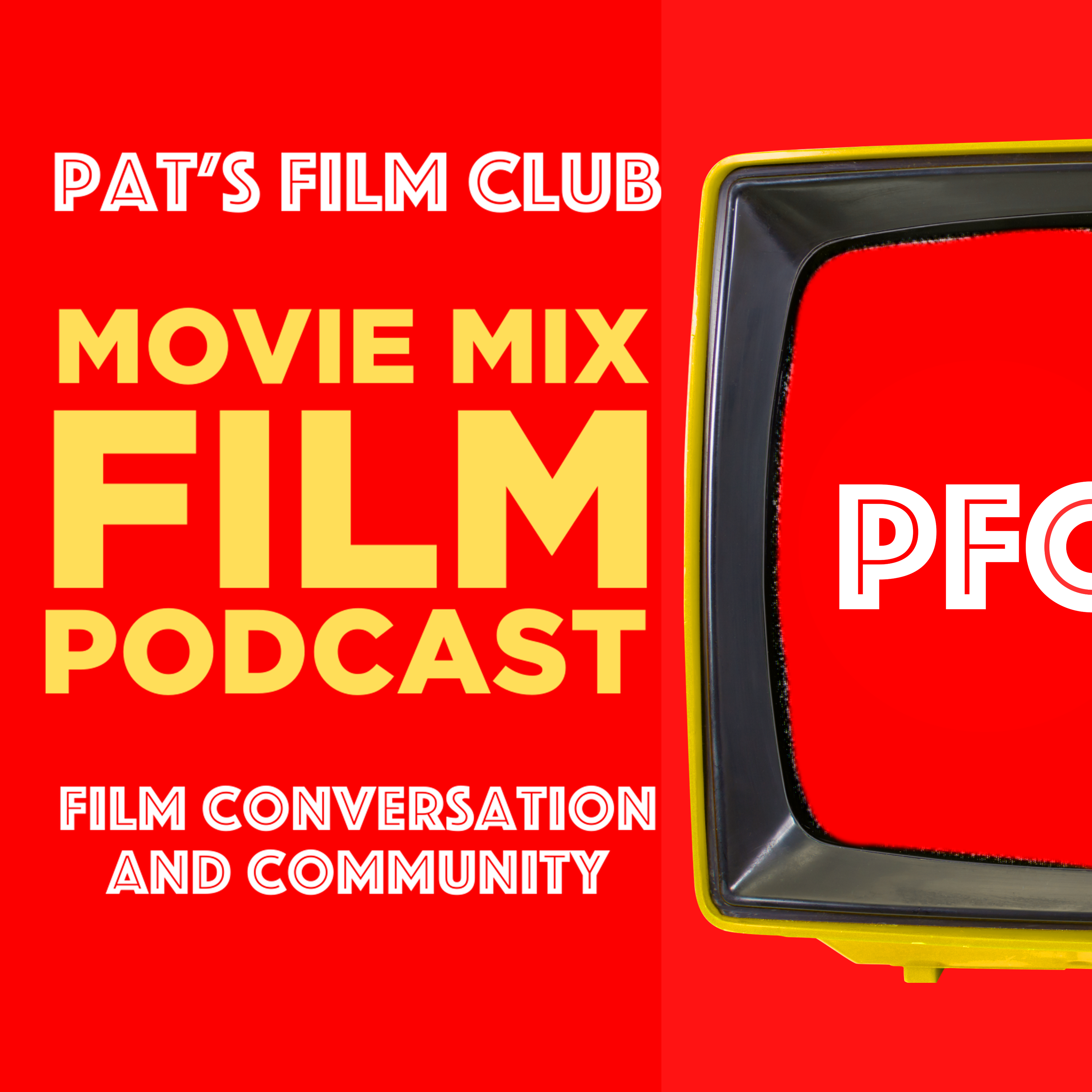 Pat\'s Film Club Movie Mix