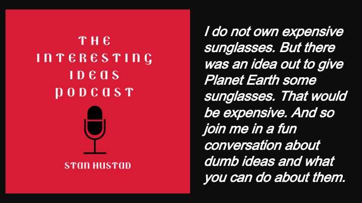 Interesting ideas with Stan Hustad