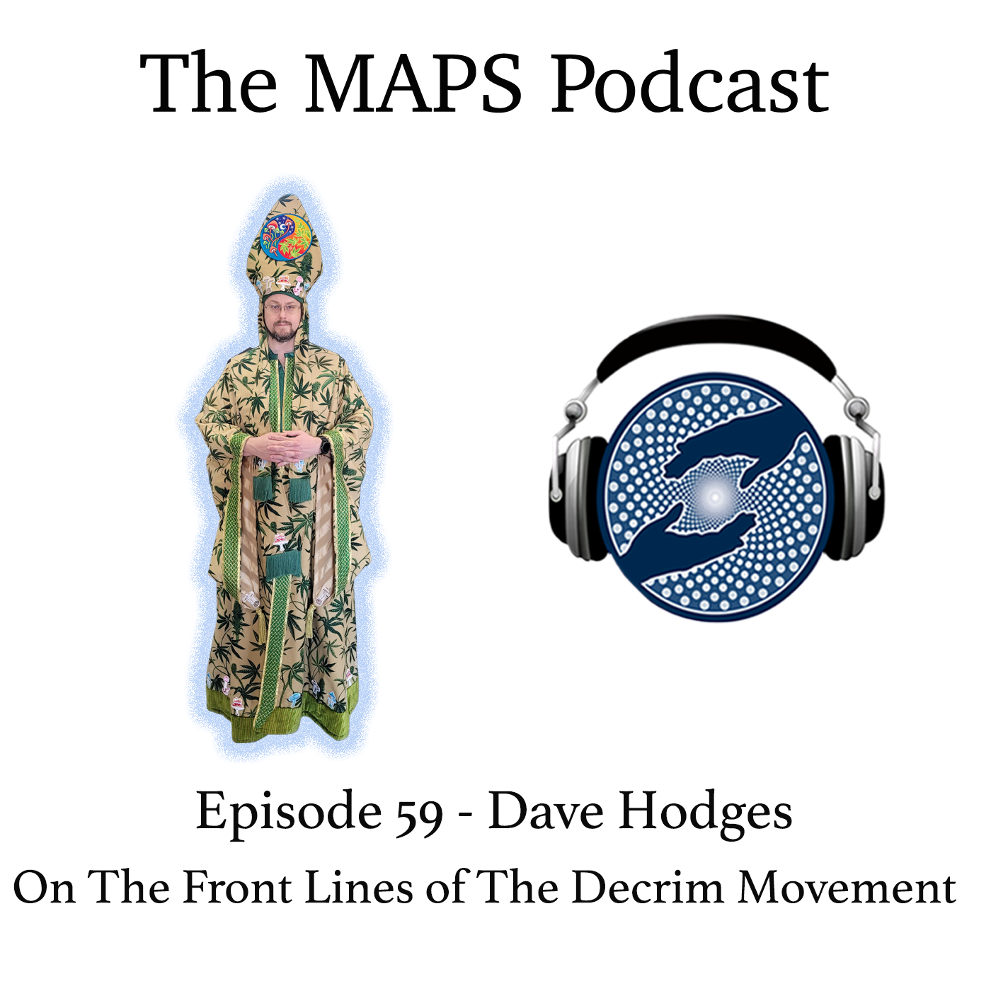 cover of episode Episode 59 - Dave Hodges, On The Front Lines of The Decrim Movement
