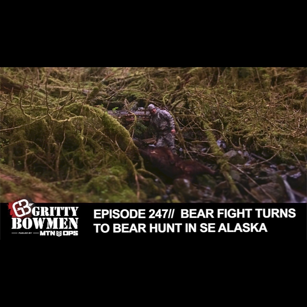 EPISODE 247: BEAR FIGHT TURNS TO BEAR HUNT in SE ALASKA