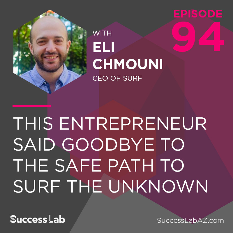 This Entrepreneur Said Goodbye to the Safe Path to Surf the Unknown