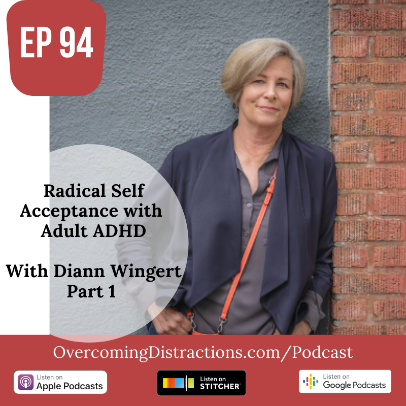 Radical Self-Acceptance with Adult ADHD Part 1