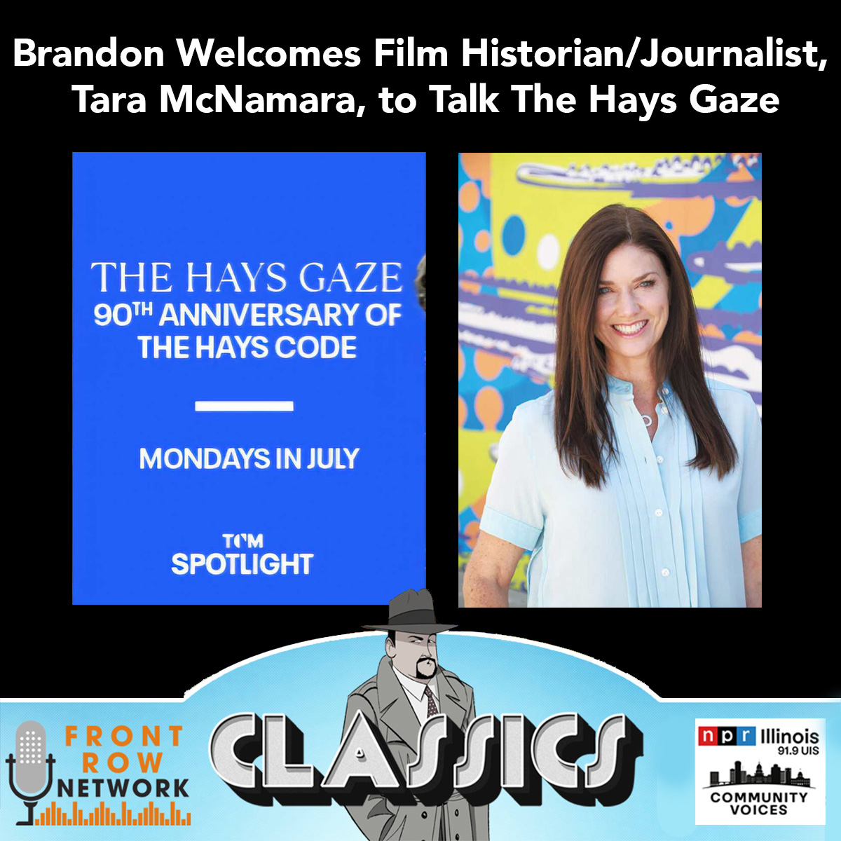 CLASSICS-TCM's The Hays Gaze-Interview with Tara McNamara