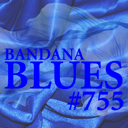 Bandana Blues, founded by Beardo, hosted by Spinner