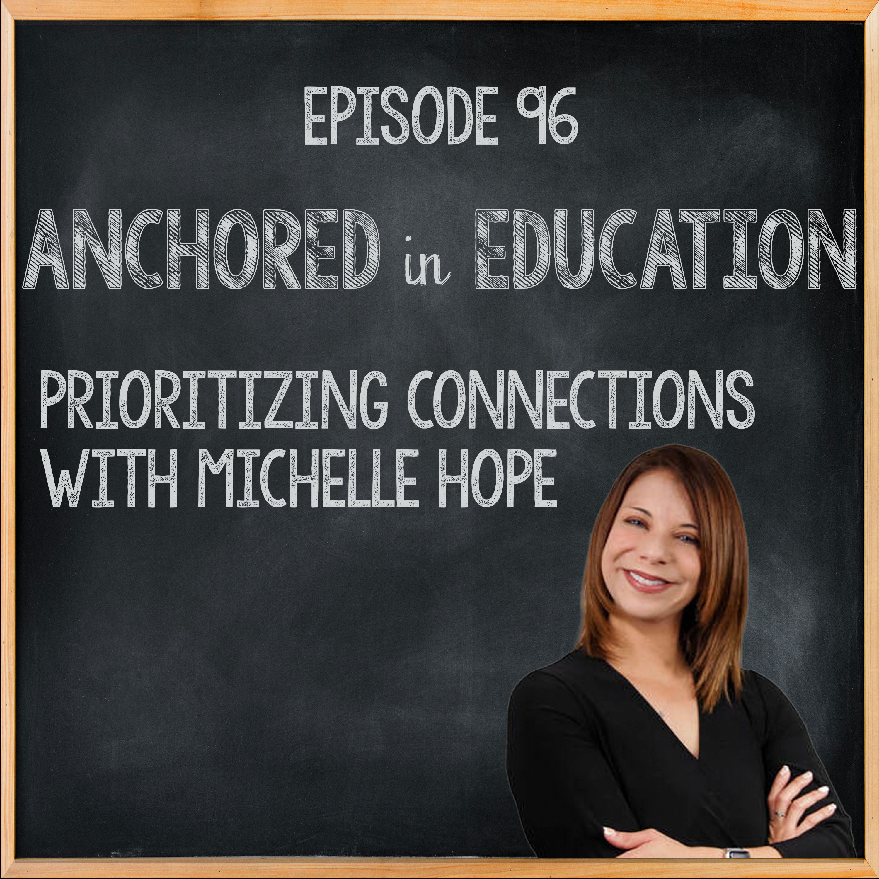 Prioritizing Connections with Michelle Hope