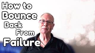 How to Bounce Back From Failure - WritersLife.org