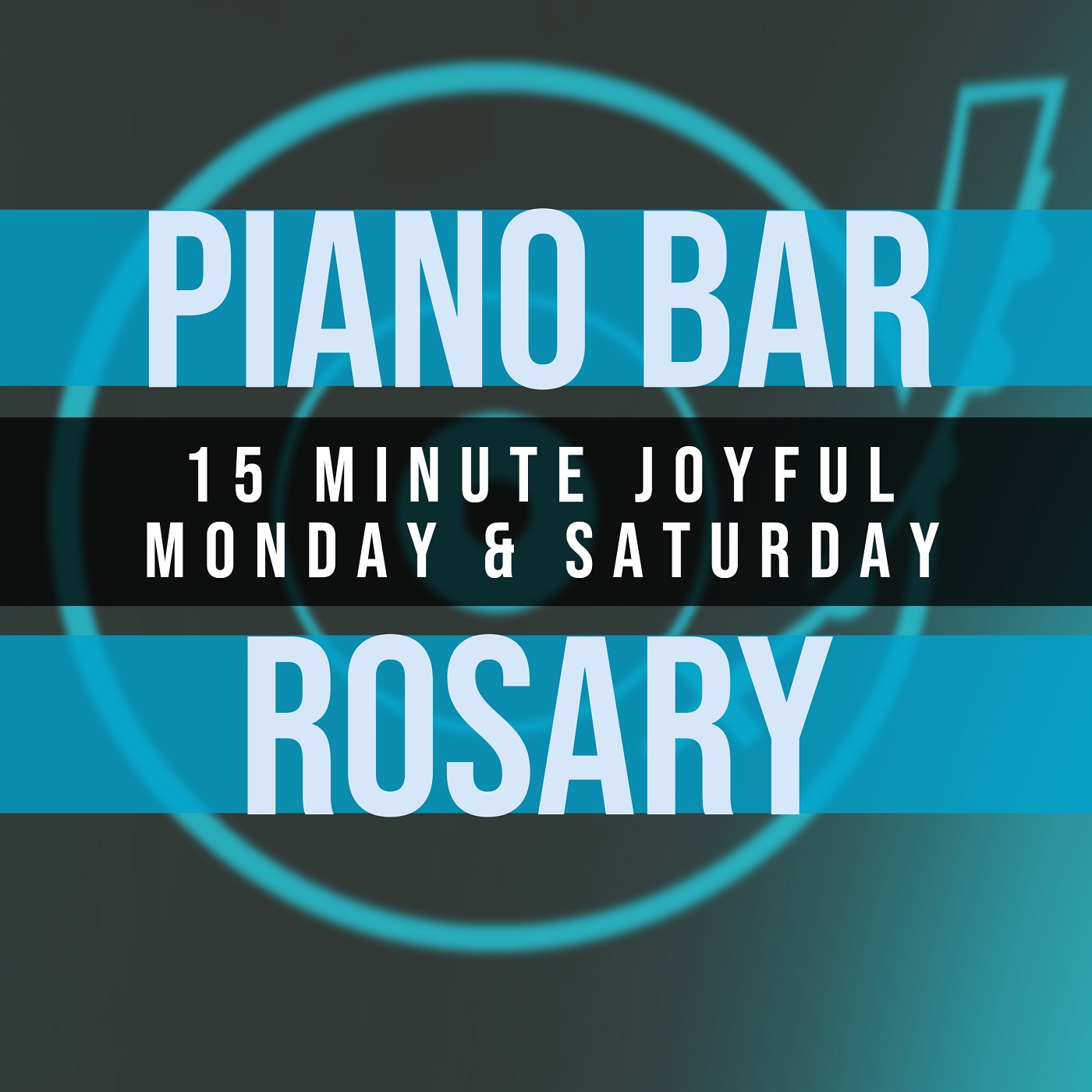 15 Minute Rosary - 1 - Joyful - Monday & Saturday - PIANO BAR