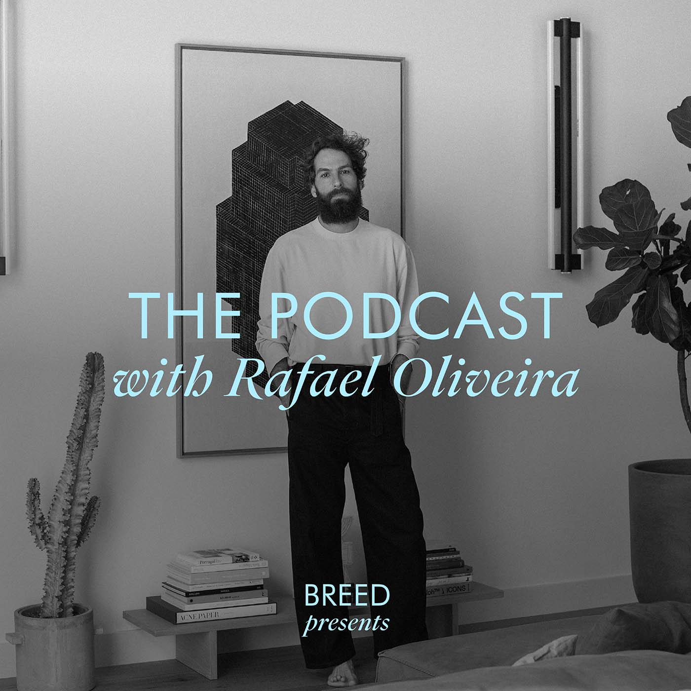 Breed Presents . . . The Podcast with Rafael Oliveira