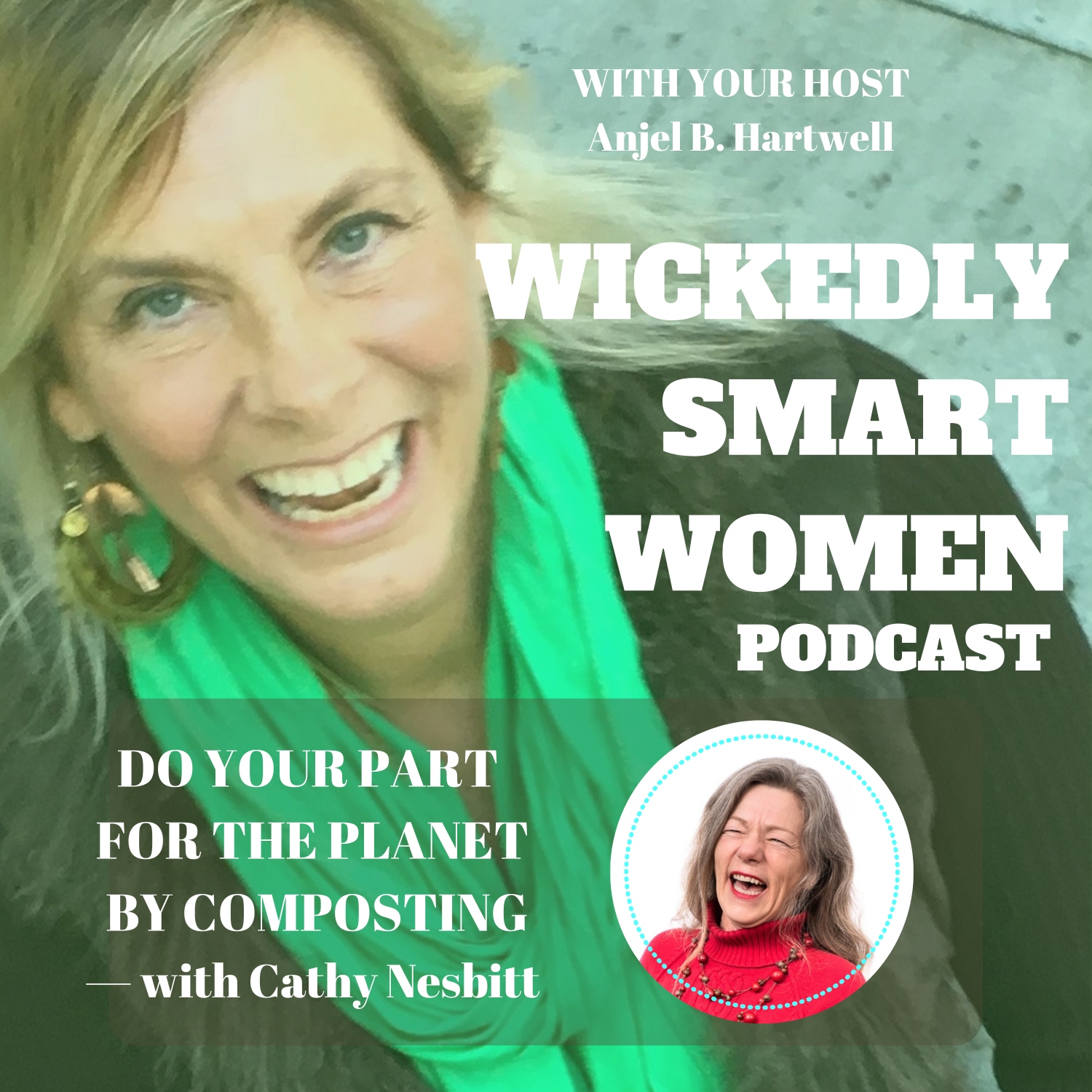 Do Your Part for the Planet by Composting—with Cathy Nesbitt - 219