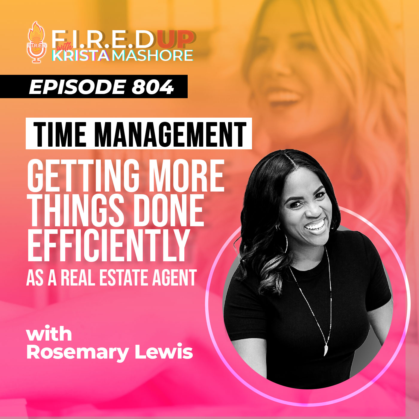 How To Manage Your Time & Get More Done w/ Rosemary Lewis Ep. (804)