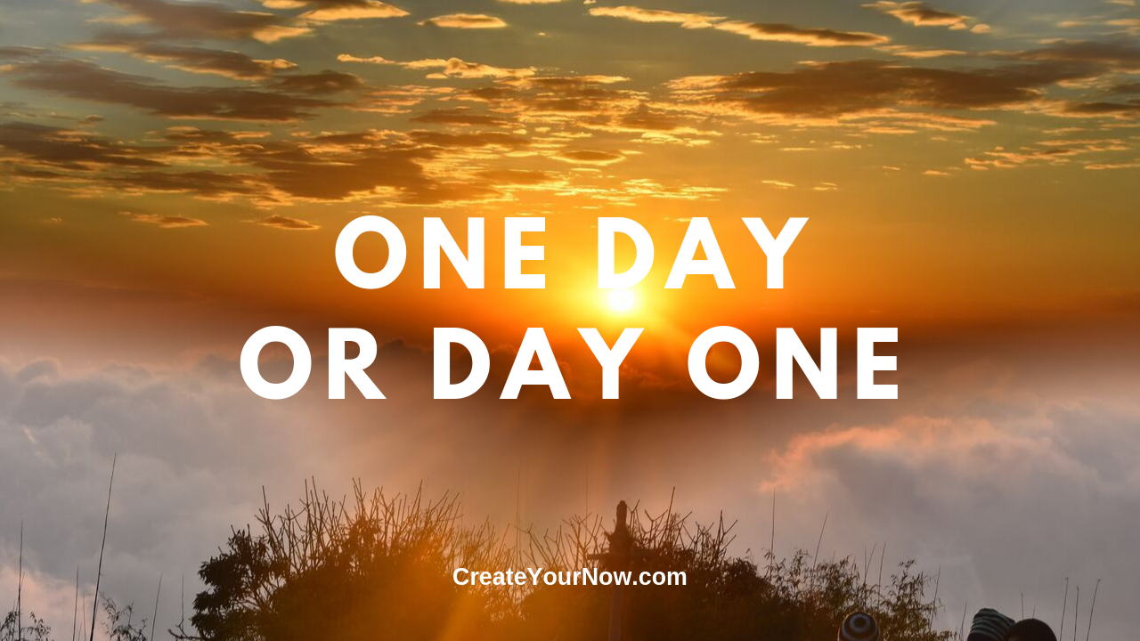 1711 One Day or Day One