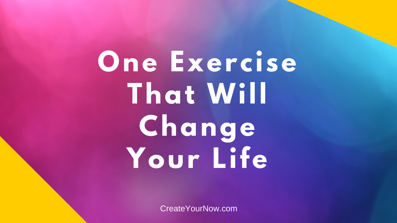 837 One Exercise That Will Change Your Life