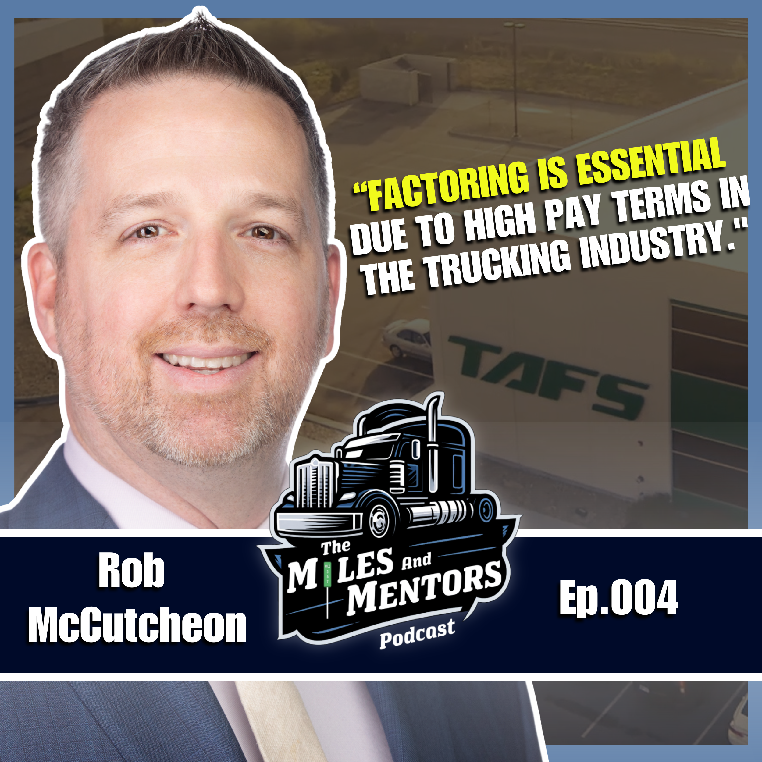 The Miles and Mentors Trucking Podcast