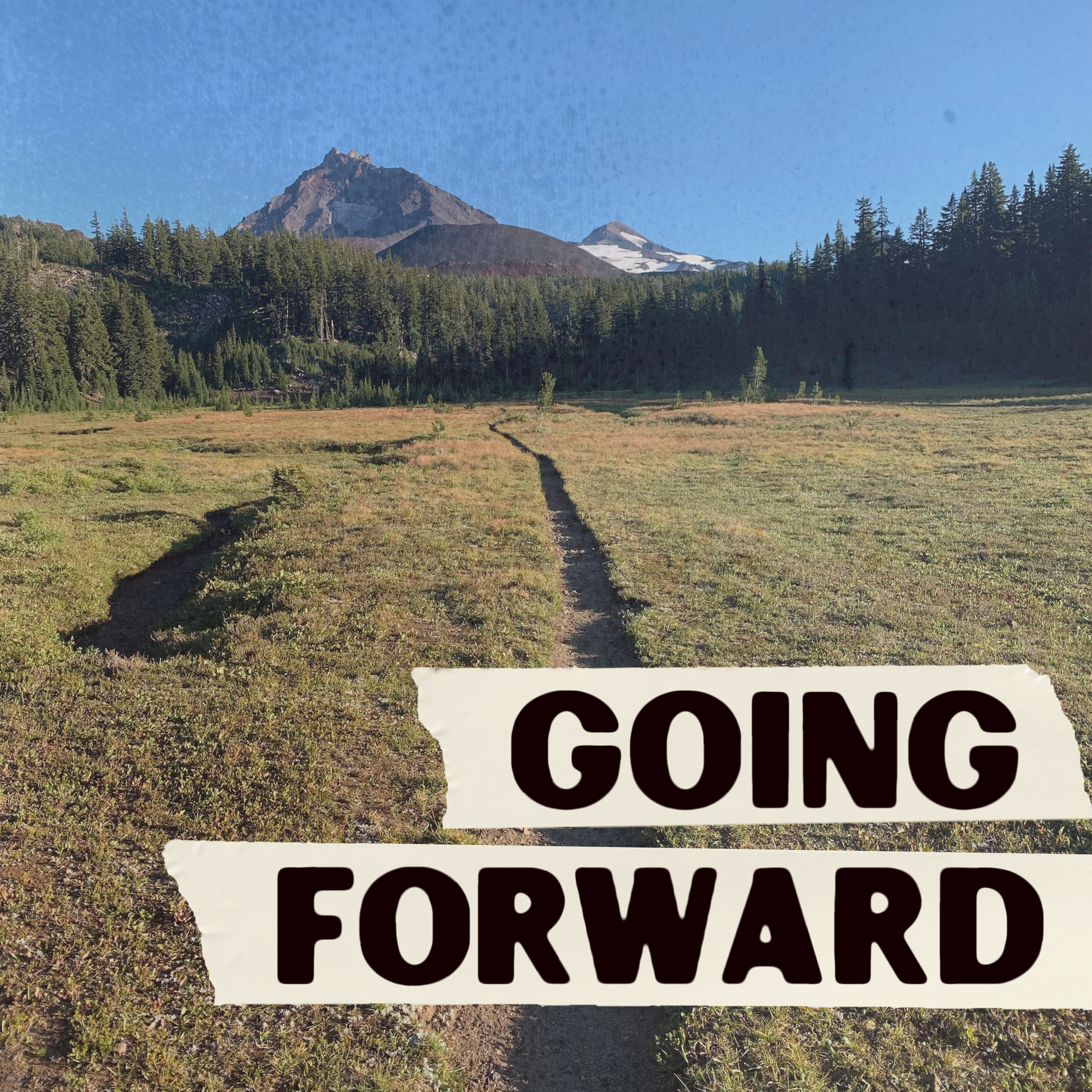 Going Forward