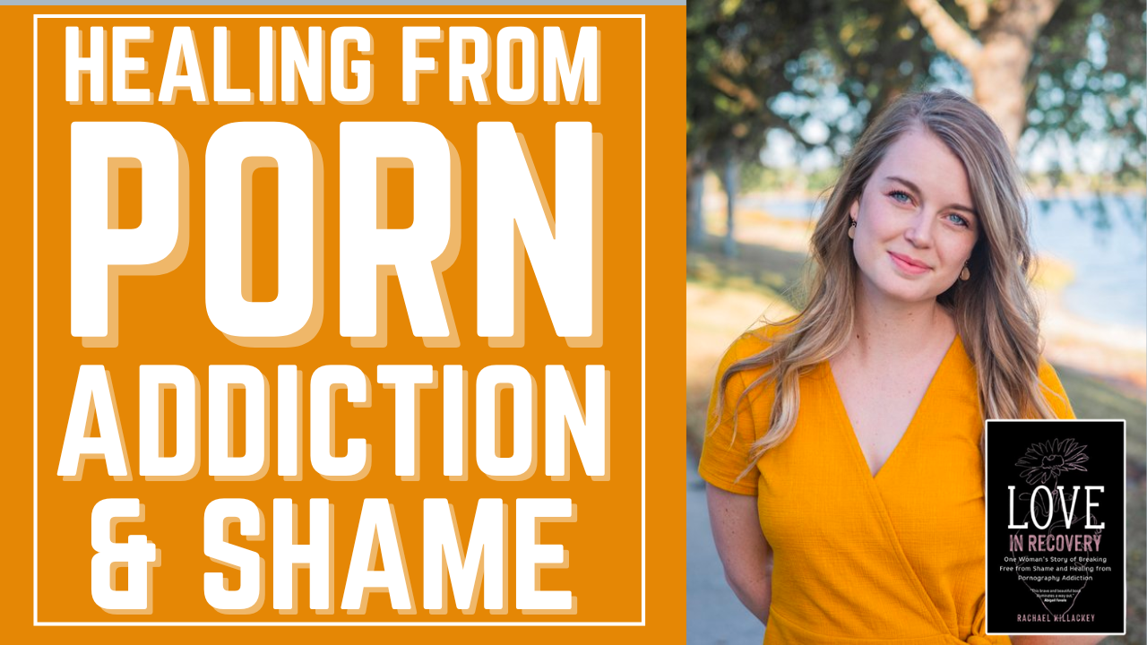 ADV #486: Healing from Porn Addiction and Shame