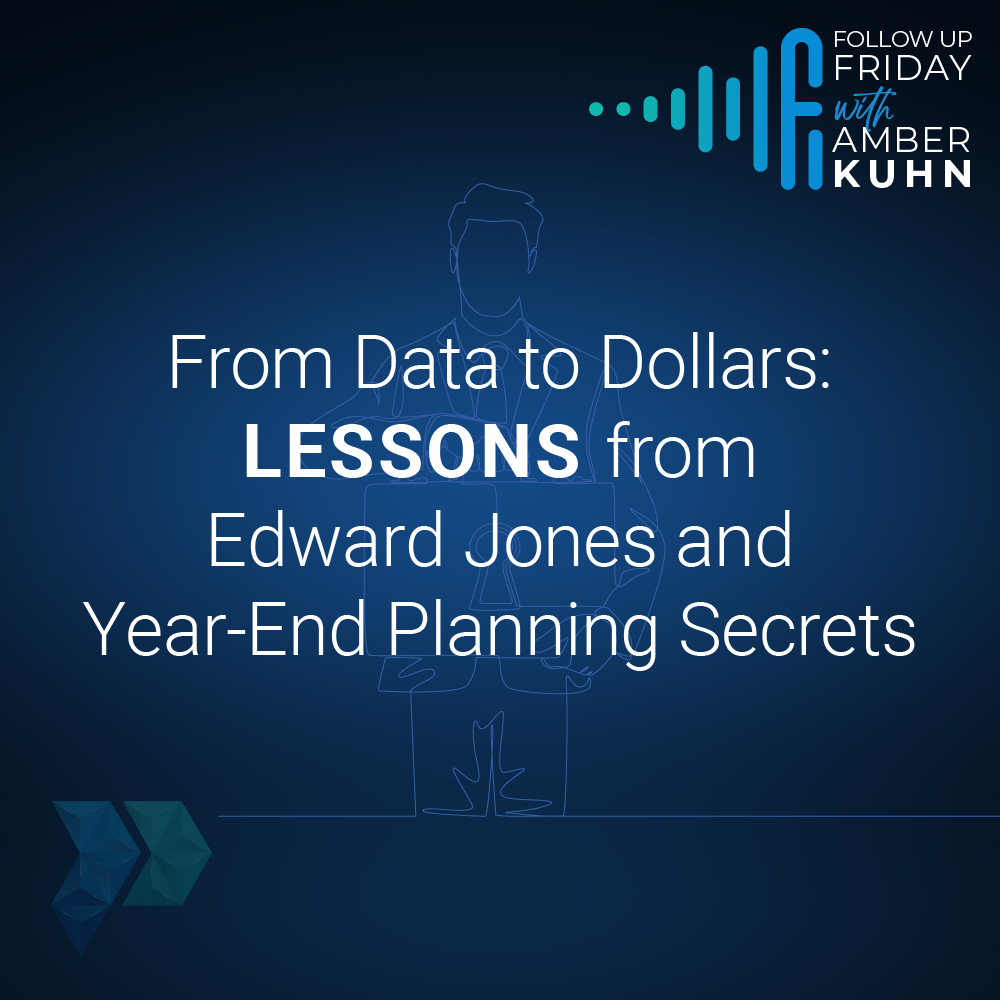 From Data to Dollars: Lessons from Edward Jones and Year-End Planning Secrets