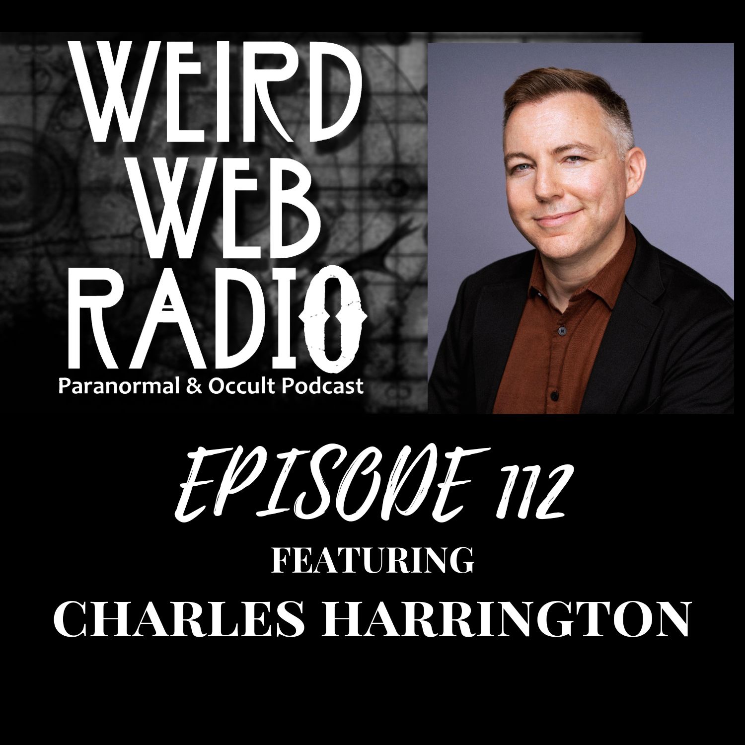 Episode 112 - Charles Harrington - Tarot Tales & Witchcraft