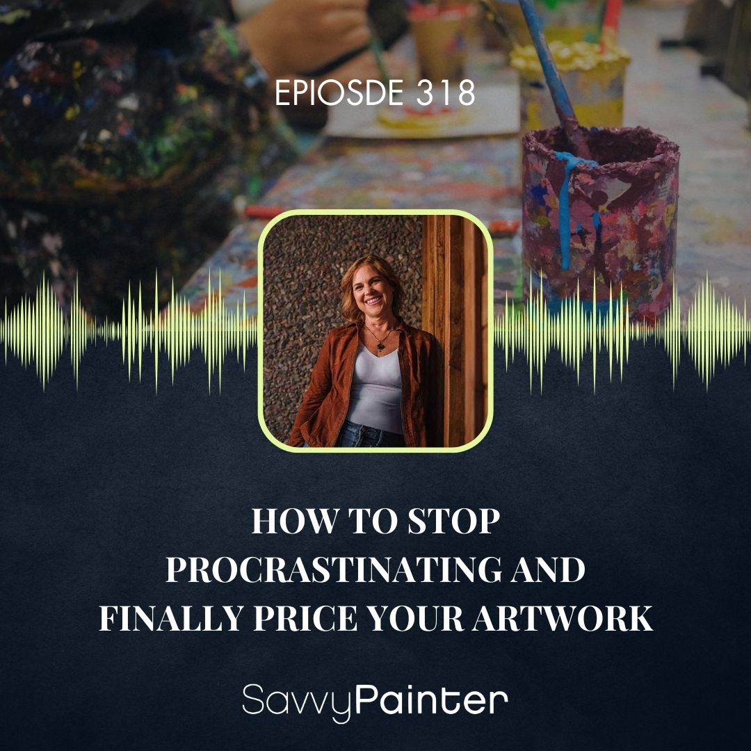 cover of episode How to Stop Procrastinating and Finally Price Your Artwork