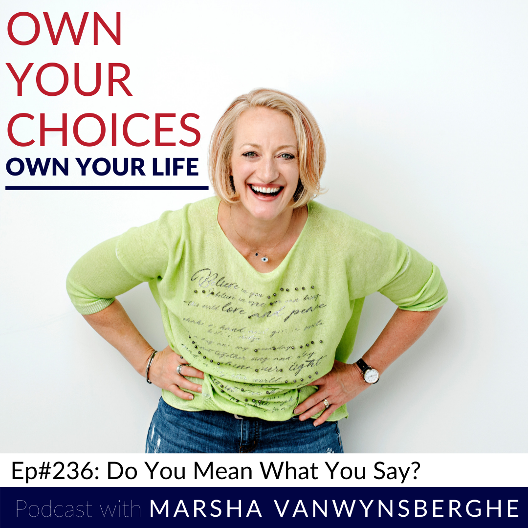 #236: Do You Mean What You Say?