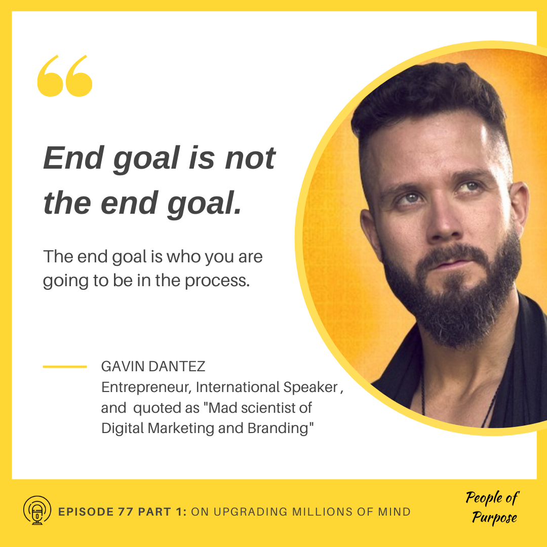 077 Part 1: Gavin Dantez - On Upgrading Millions of Minds