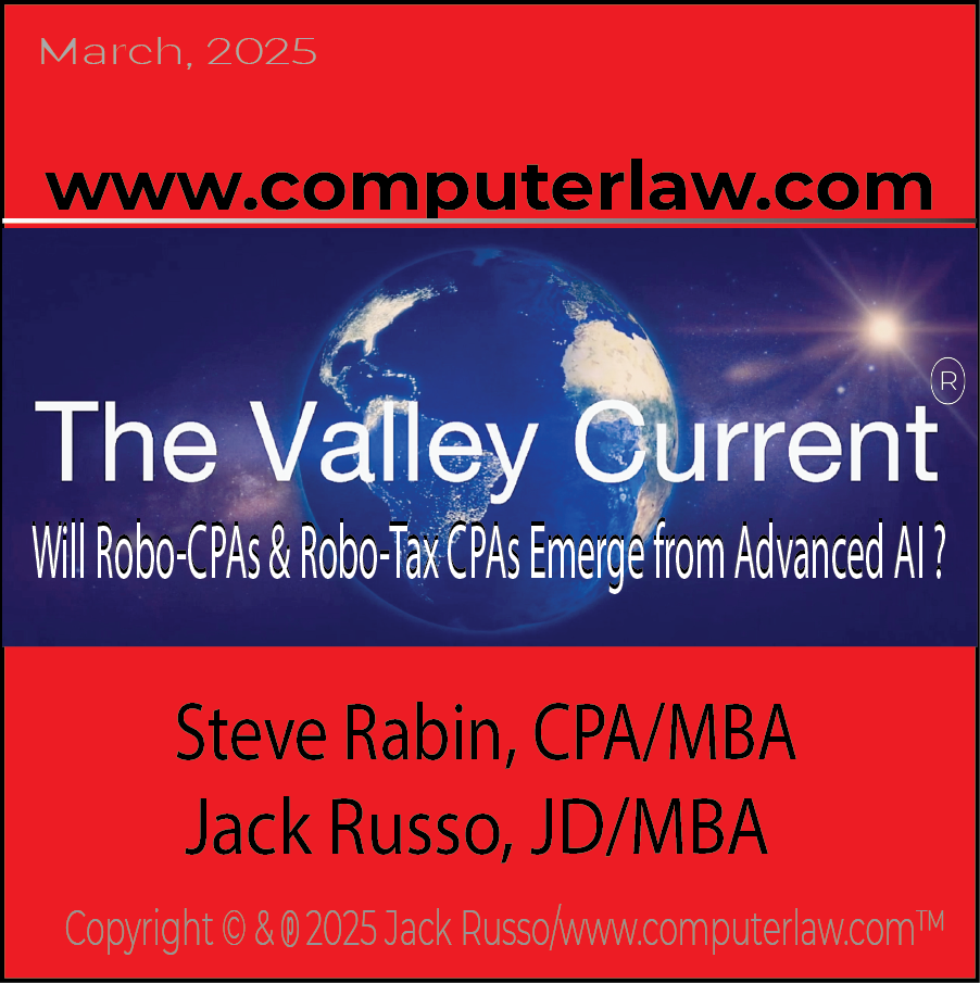 The Valley Current®: Will Robo-CPAs & Robo-Tax CPAs Emerge from Advanced AI?