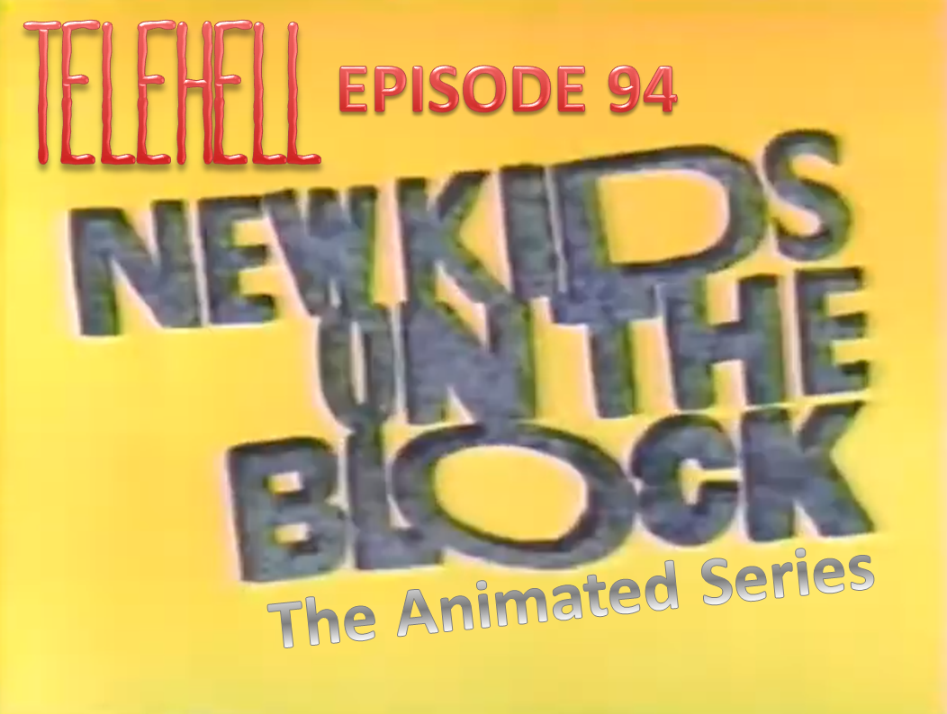 EPISODE 94 - New Kids on the Block (1990 Animated series)