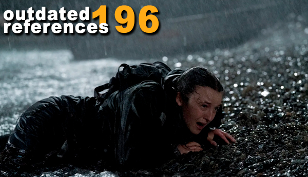 OutDateRef 196: Last of Us "Mid" Season Finale