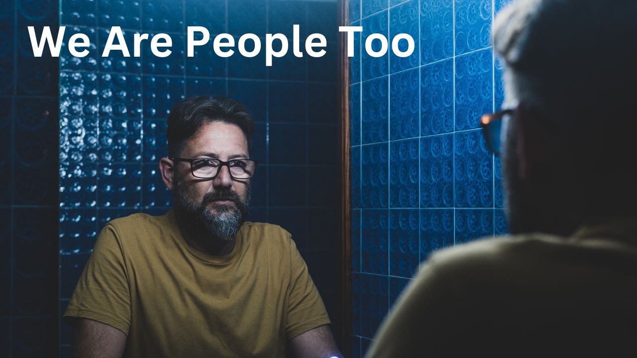 We Are People Too