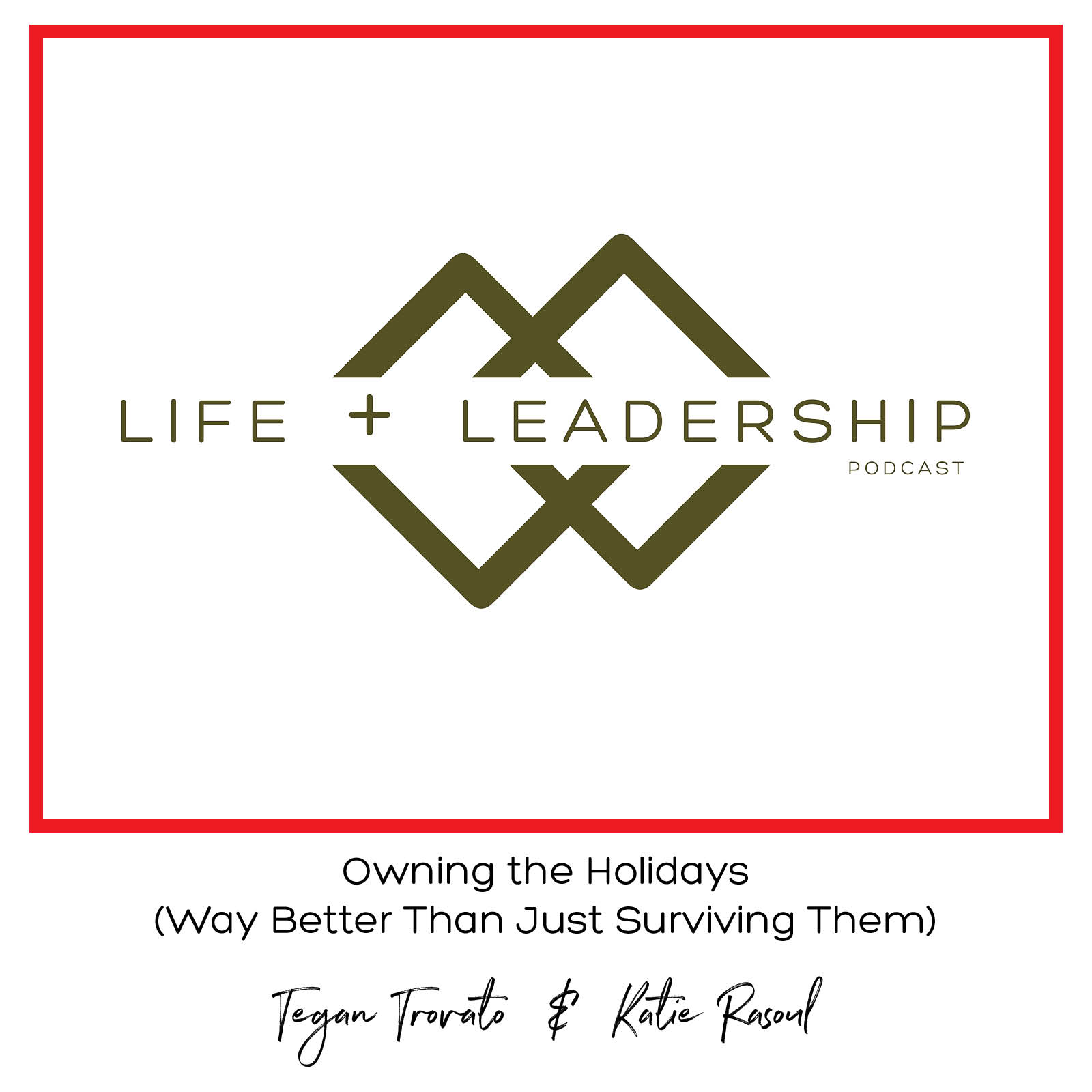 Life + Leadership