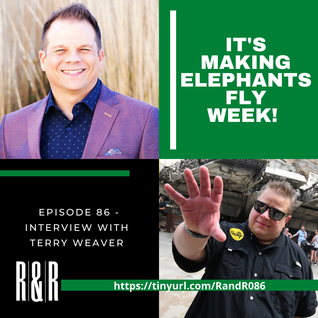 Episode 86 Making Elephants Fly with Terry Weaver