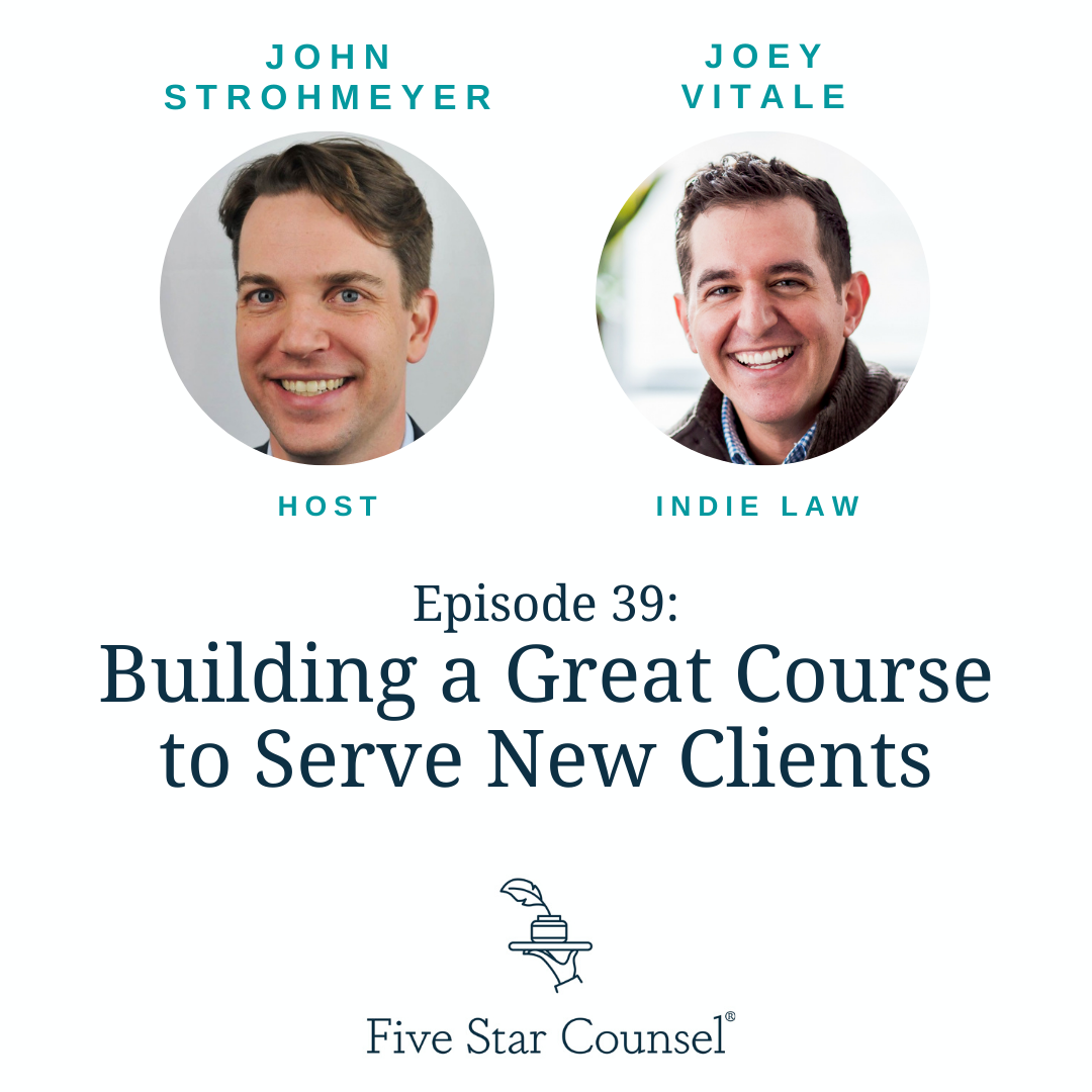 39. Building a Great Course to Serve New Clients w/ Joey Vitale