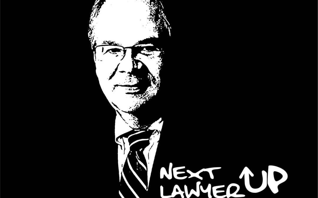 Next Lawyer Up Podcast with Attorney Ron Sykstus