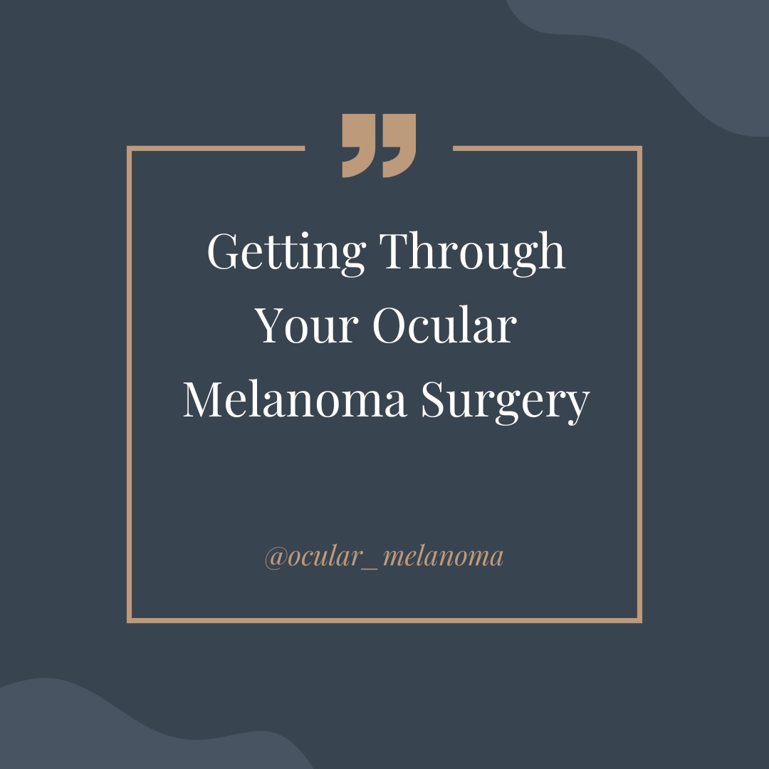 Finding Your Way with Ocular Melanoma