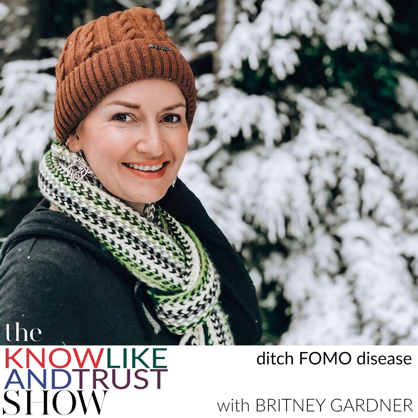 The Know Like & Trust Show with Britney Gardner