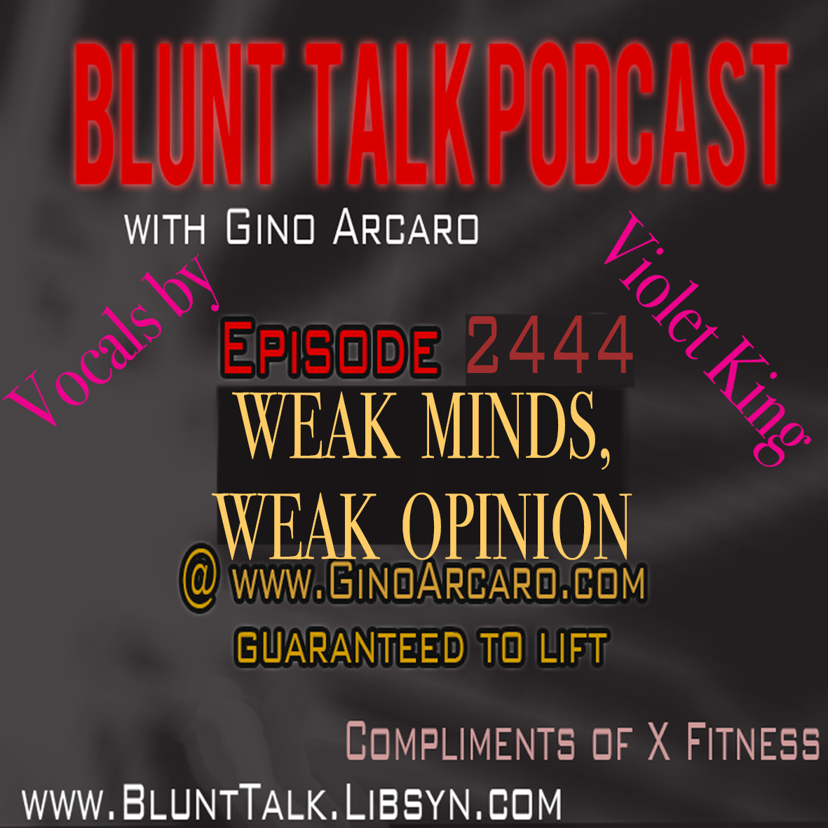 2444. Weak minds, weak opinion.