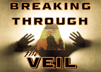 BREAKING THROUGH the PARANORMAL VEIL!