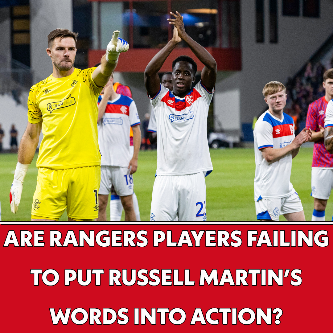 Are Rangers Players Failing to Put Russell Martin’s Words into Action? | The Football Show