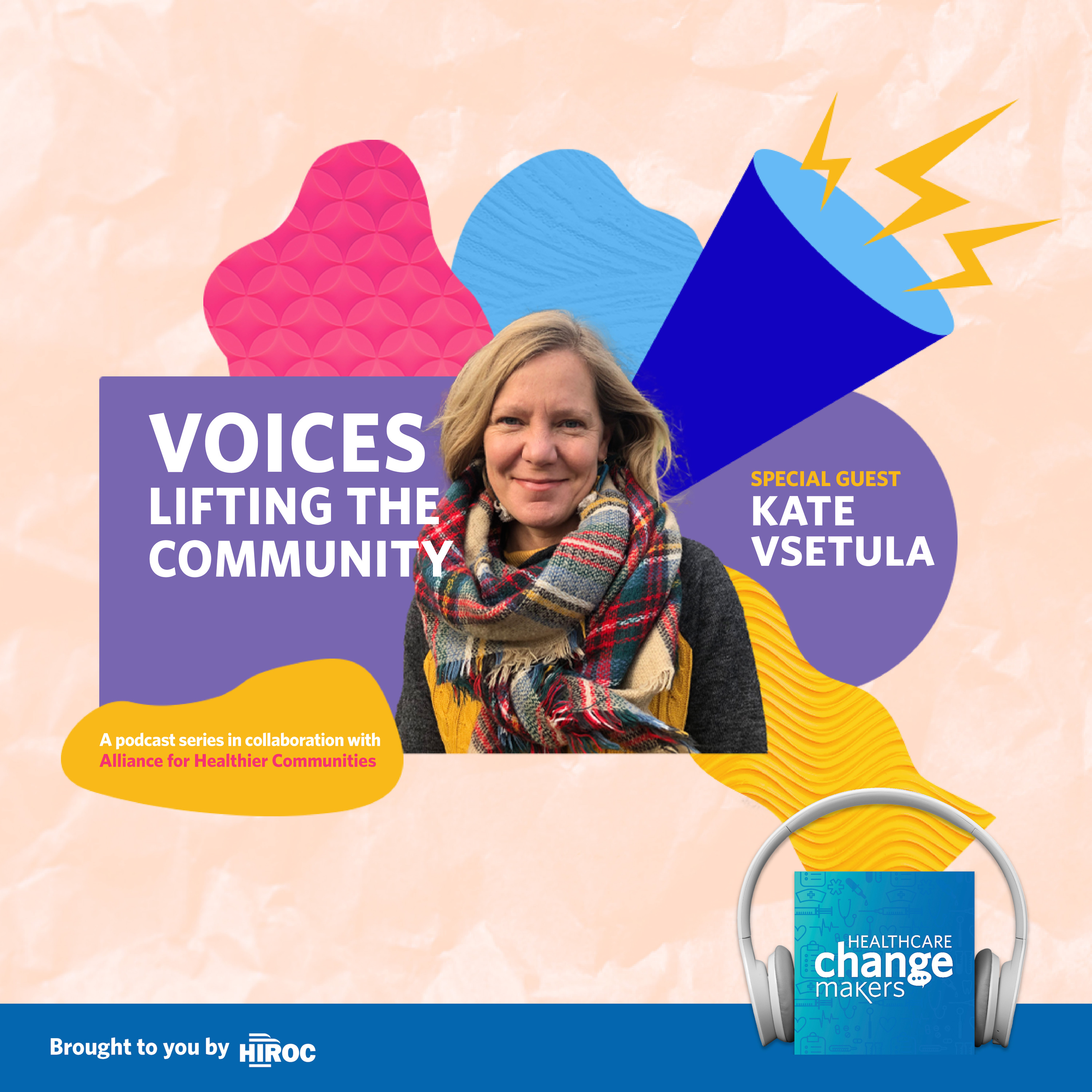 Healthcare Change Makers