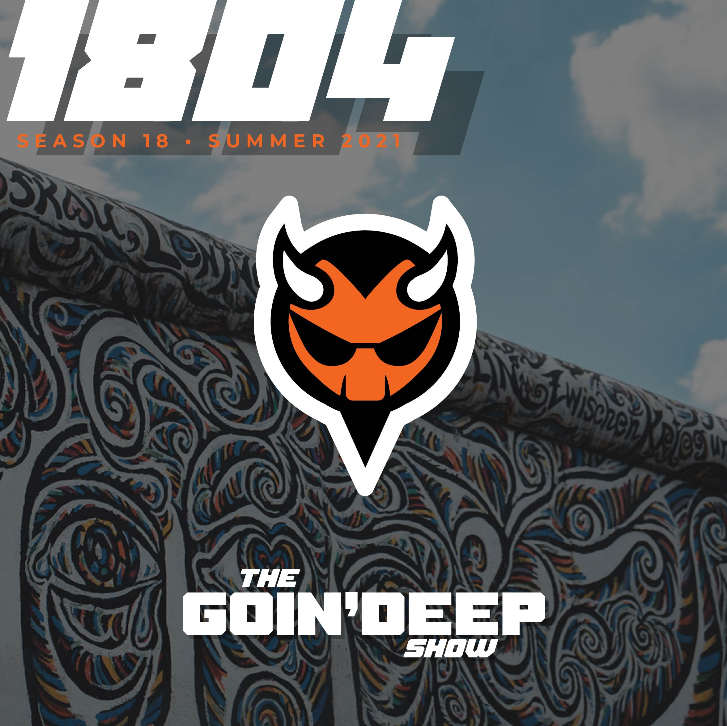 Goin’ Deep Show 1804: Dad that message wasn’t for me