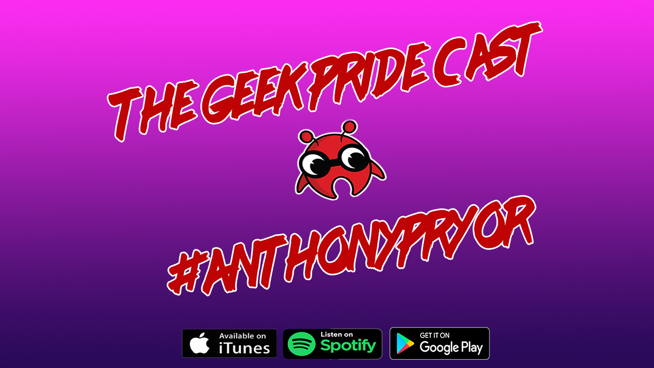 The Geek Pride Cast #Anthonypryor