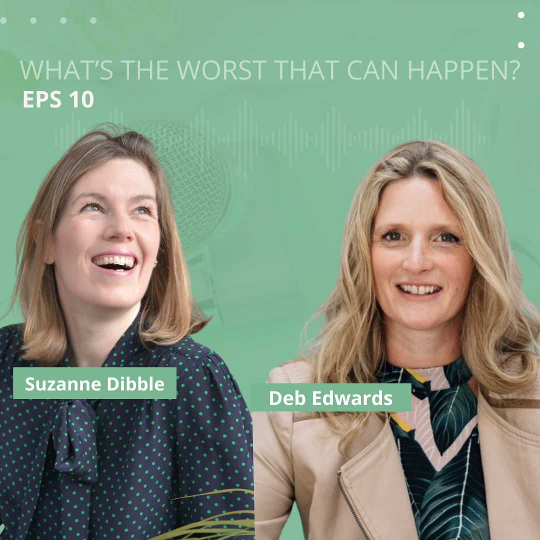WTW010 What’s the worst that can happen to Deb Edwards of Raised Up Finance?