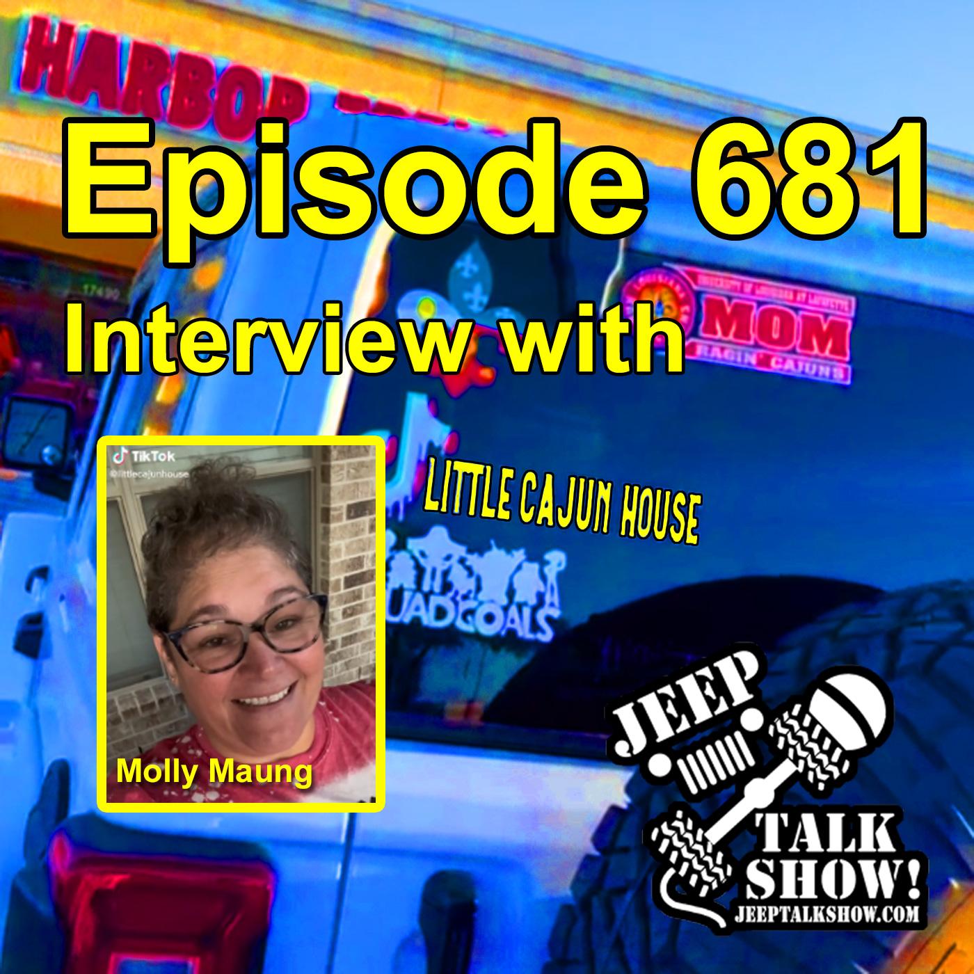 Episode 681 - Interview with Molly - Little Cajun House