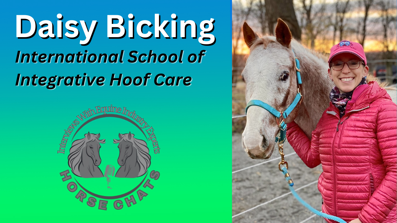 0990: Daisy Bicking - International School of Integrative Hoof Care with Daisy Bicking