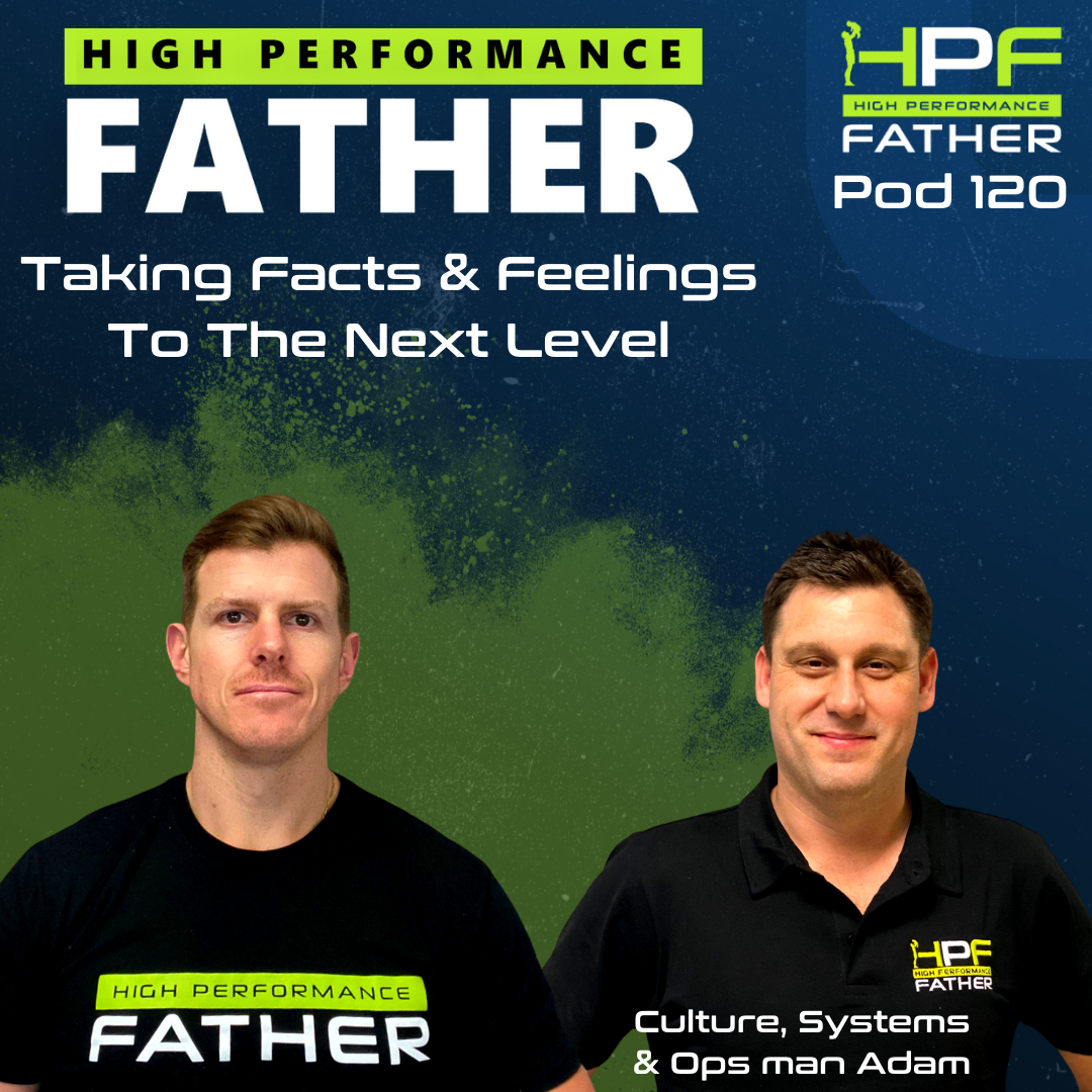 High Performance Father Podcast