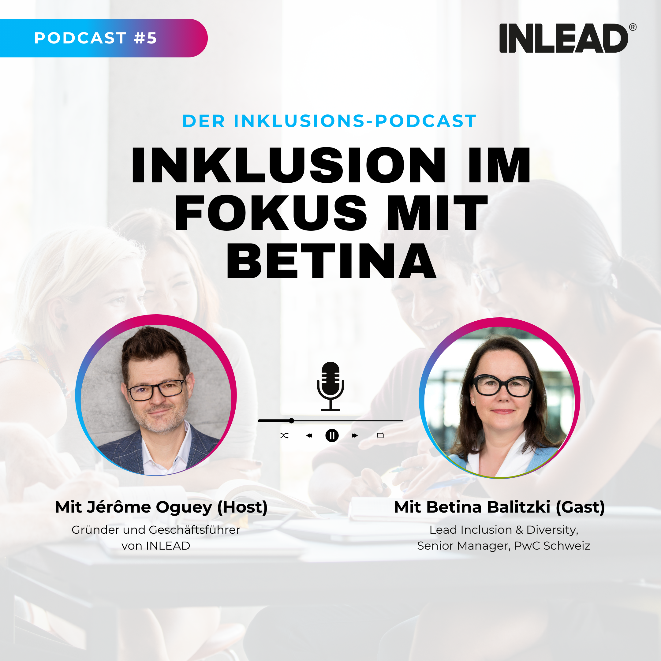 Inklusion im Fokus - INLEAD Podcast
