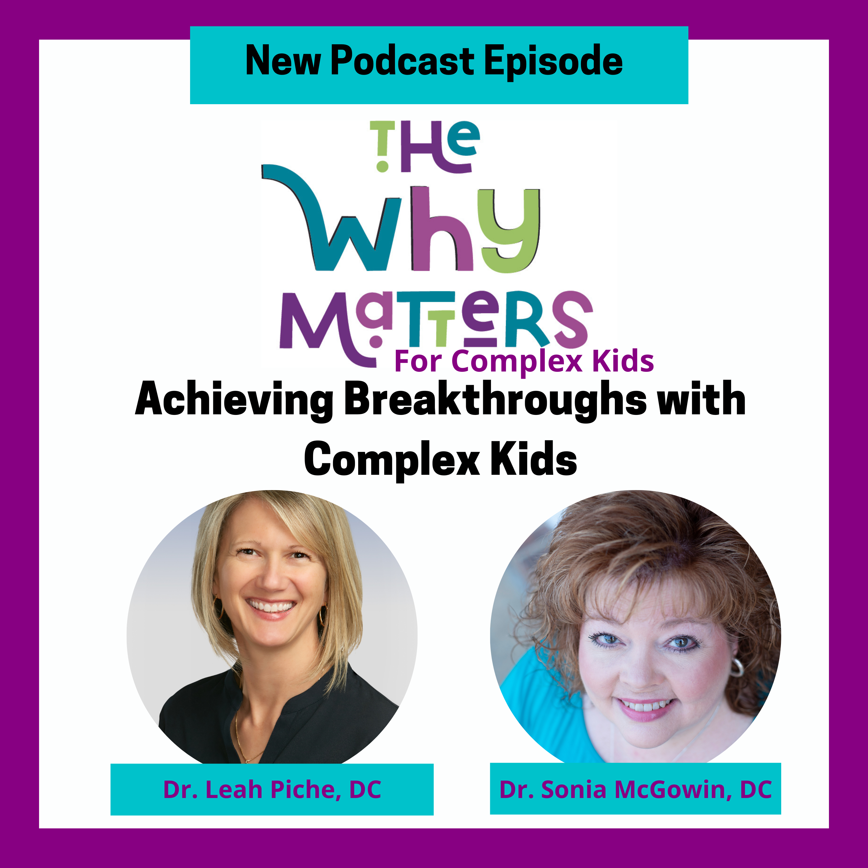 The WHY Matters with Dr Sonia McGowin