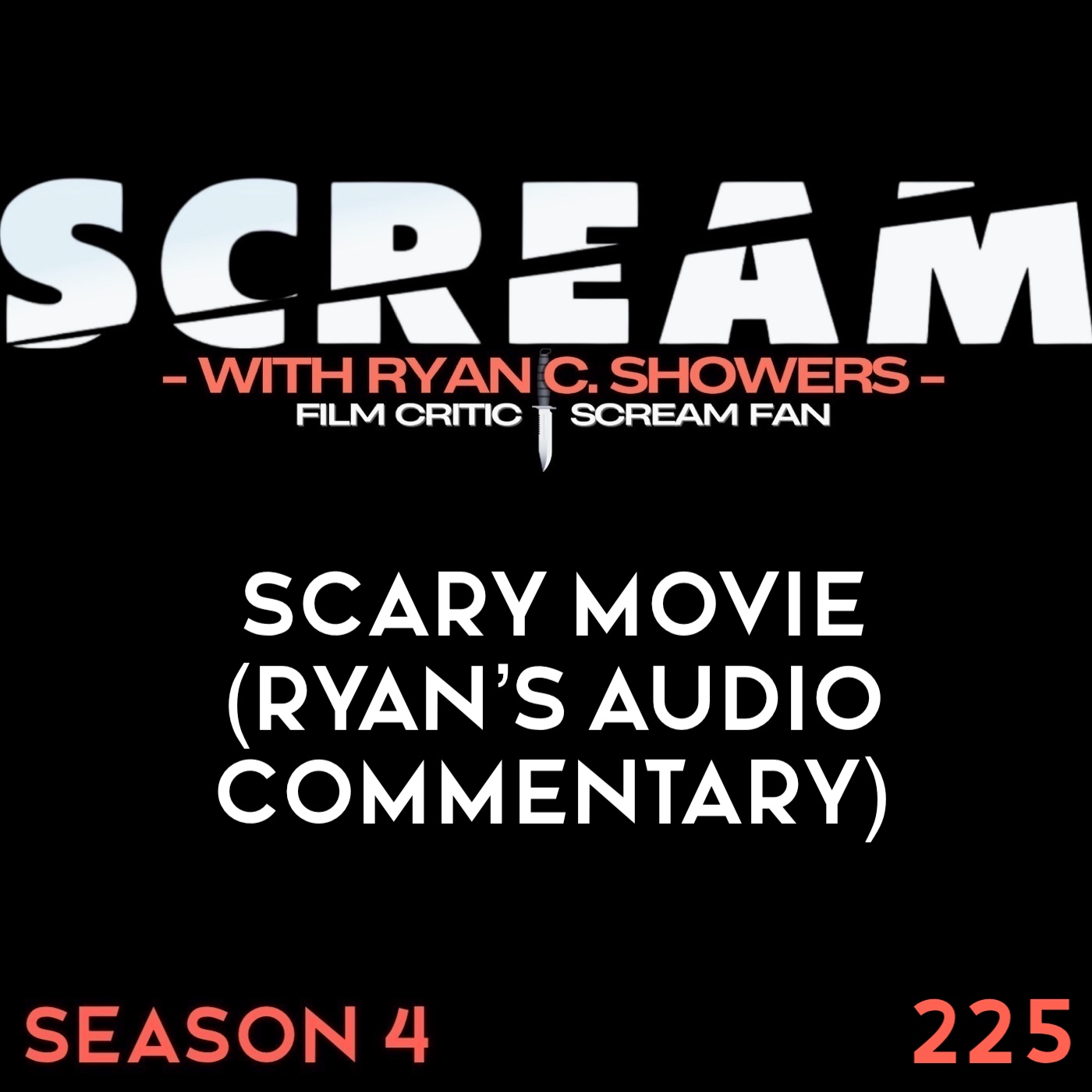 225 – Scary Movie (Ryan’s Audio Commentary)