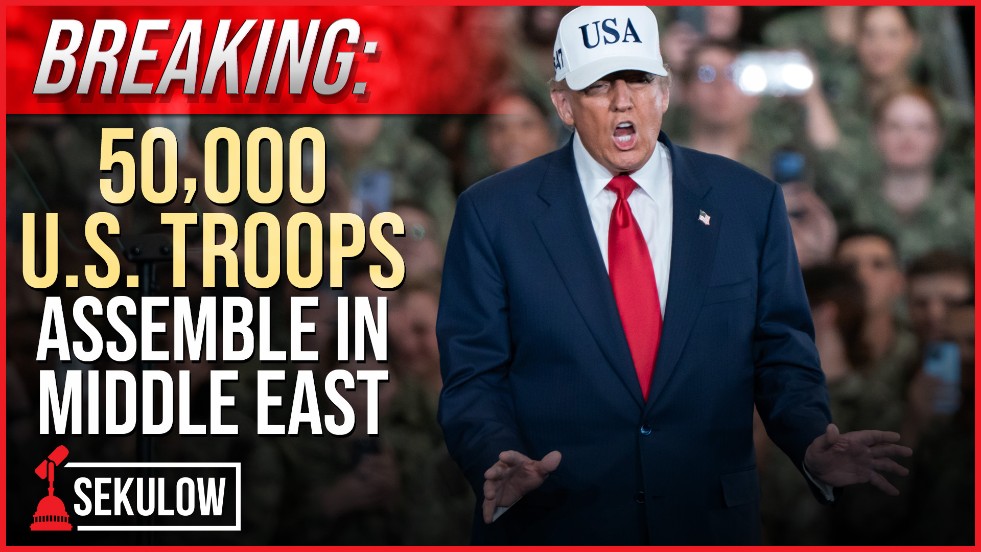 BREAKING: 50,000 U.S. Troops Assemble in Middle East