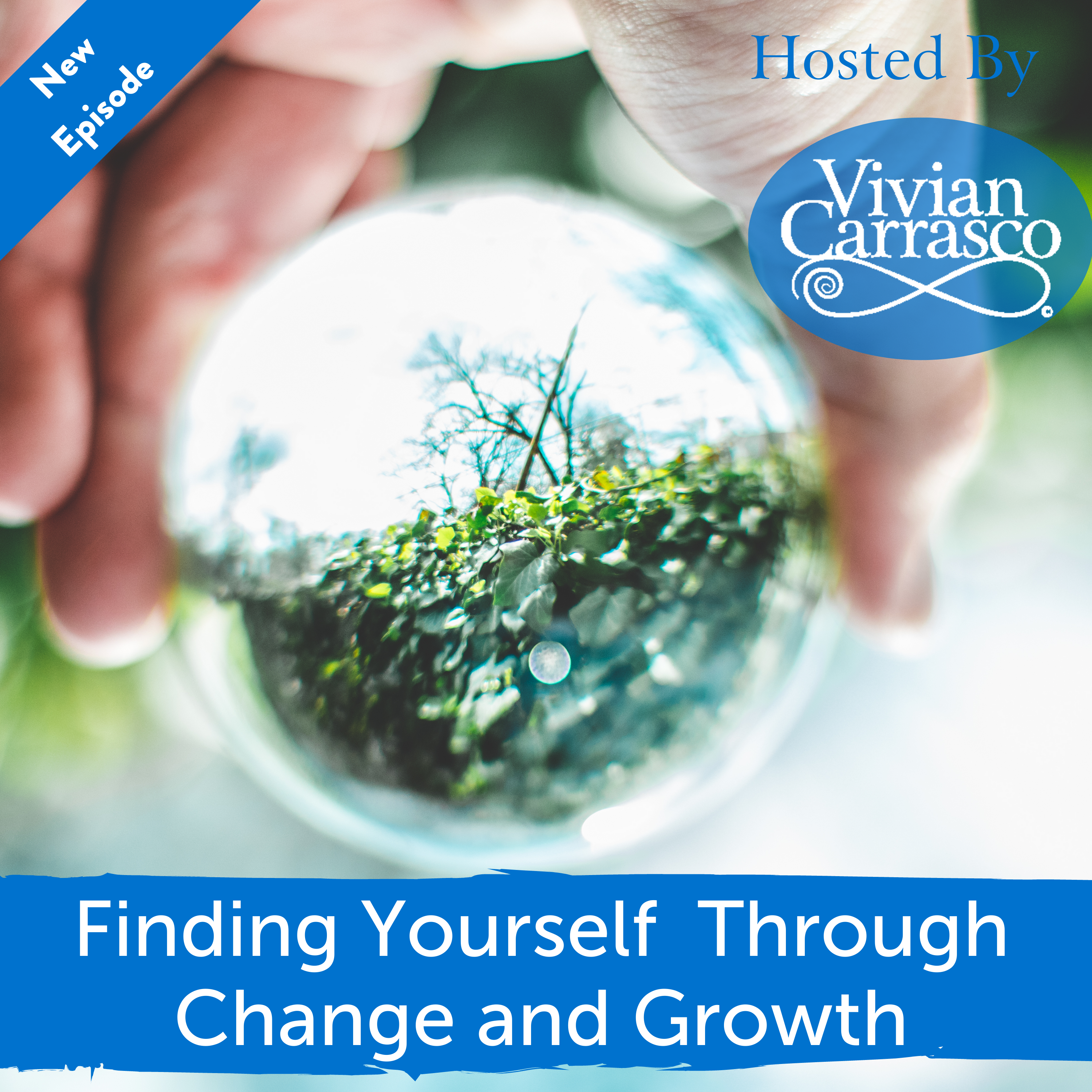 Finding Yourself  Through Change and Growth